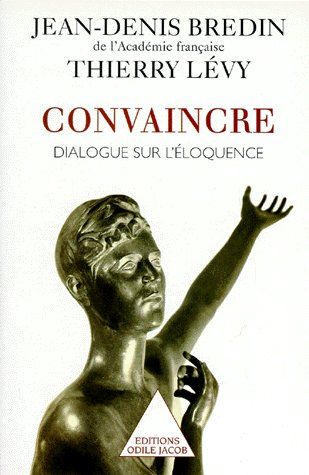 CONVAINCRE. Dialogue sur l'éloquence