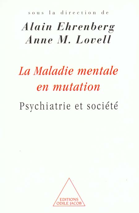 La maladie mentale en mutation. Psychiatrie et société