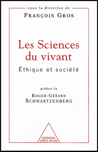 Les sciences du vivant. Ethique et société
