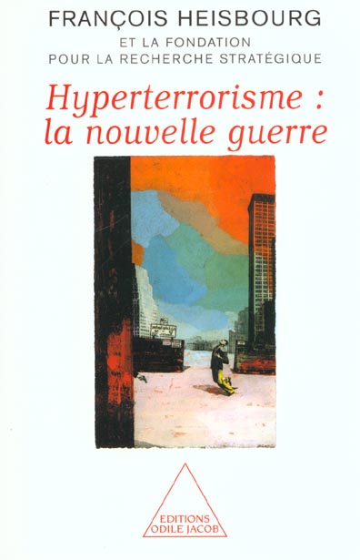 Hyperterrorisme : la nouvelle guerre