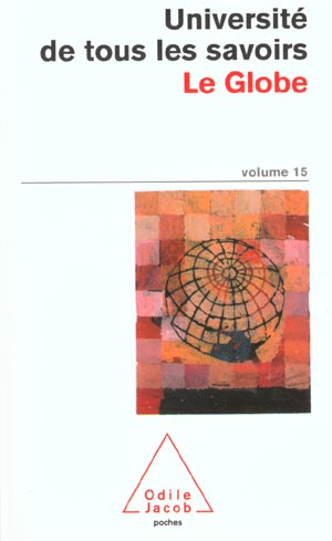 Université de tous les savoirs. Volume 15, Le globe