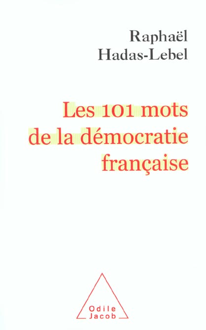 Les 101 mots de la démocratie française