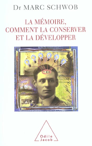 La mémoire, comment la conserver et la développer