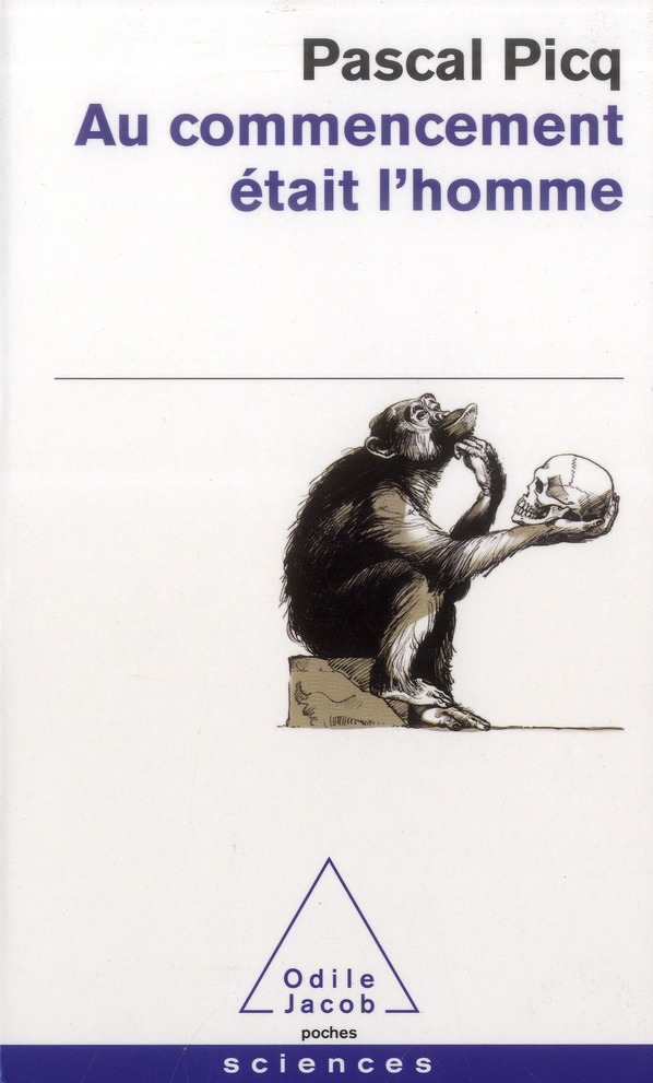 Au commencement était l'homme. De Toumaï à Cro-Magnon