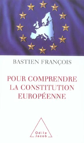Pour comprendre la constitution européenne