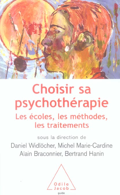 Choisir sa psychothérapie. Les écoles, les méthodes, les traitements