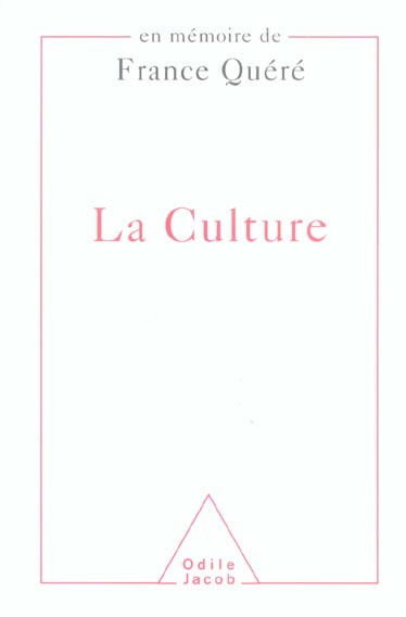 La Culture. En mémoire de France Quéré