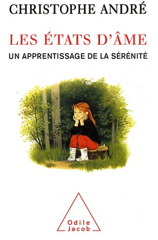Les états d'âme. Un apprentissage de la sérénité