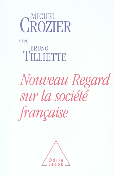 Nouveau regard sur la société française. S'écouter pour s'entendre