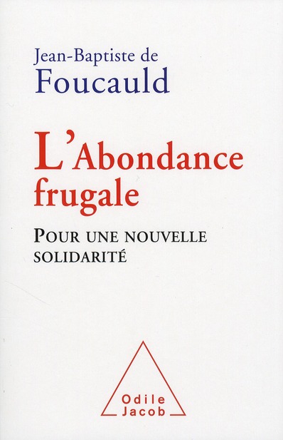 L'abondance frugale. Pour une nouvelle solidarité