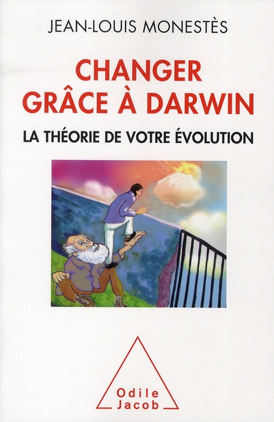 Changer grâce à Darwin. La théorie de votre évolution