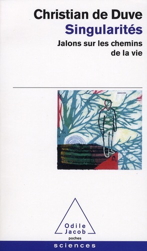 Singularités. Jalons sur les chemins de la vie