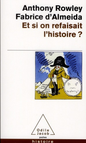 Et si on refaisait l'histoire ?