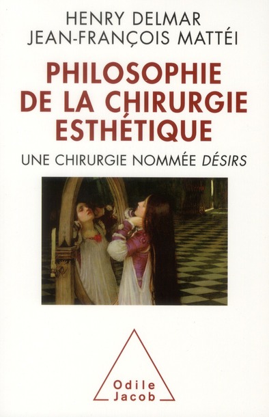 Philosophie de la chirurgie esthétique. Une chirurgie nommée désirs
