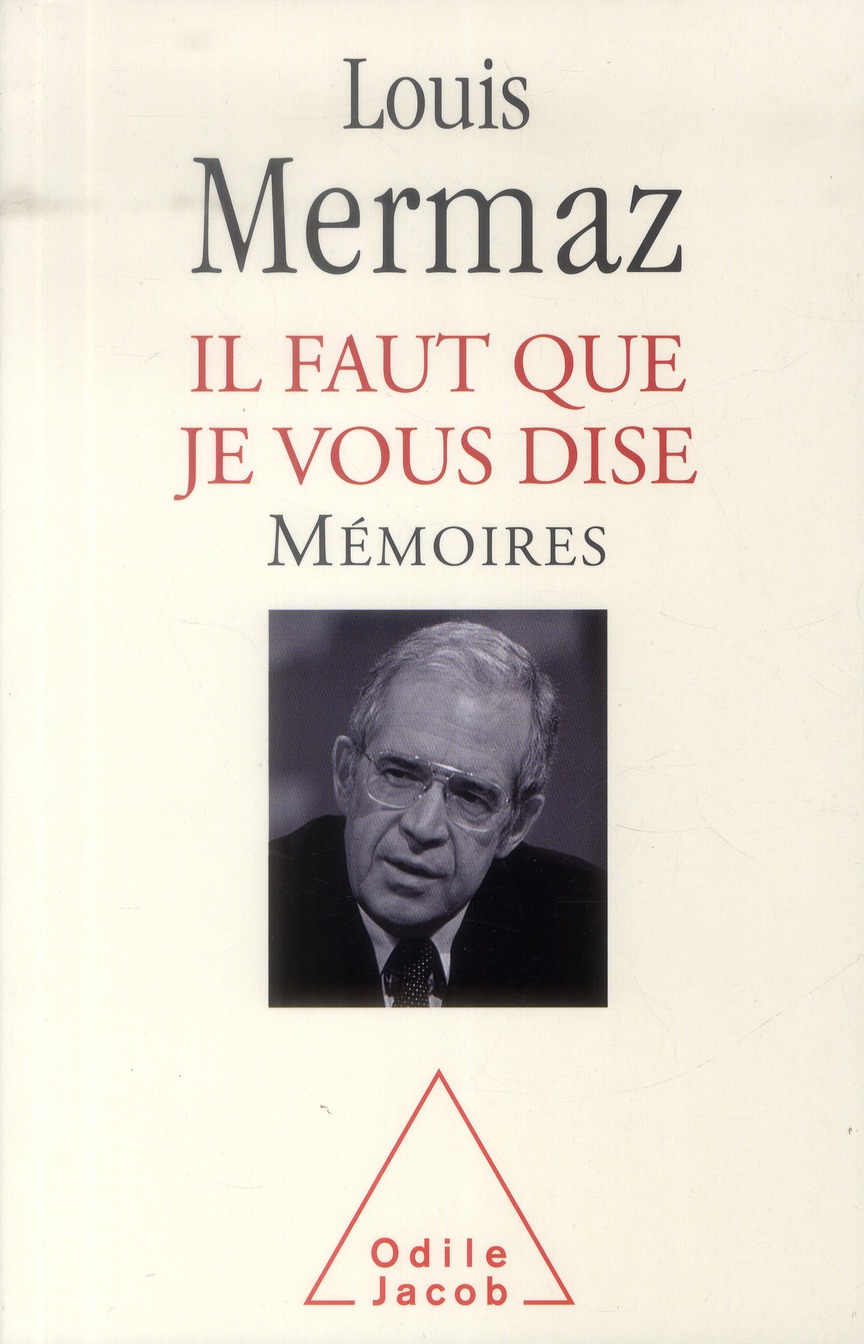 Il faut que je vous dise. Mémoires