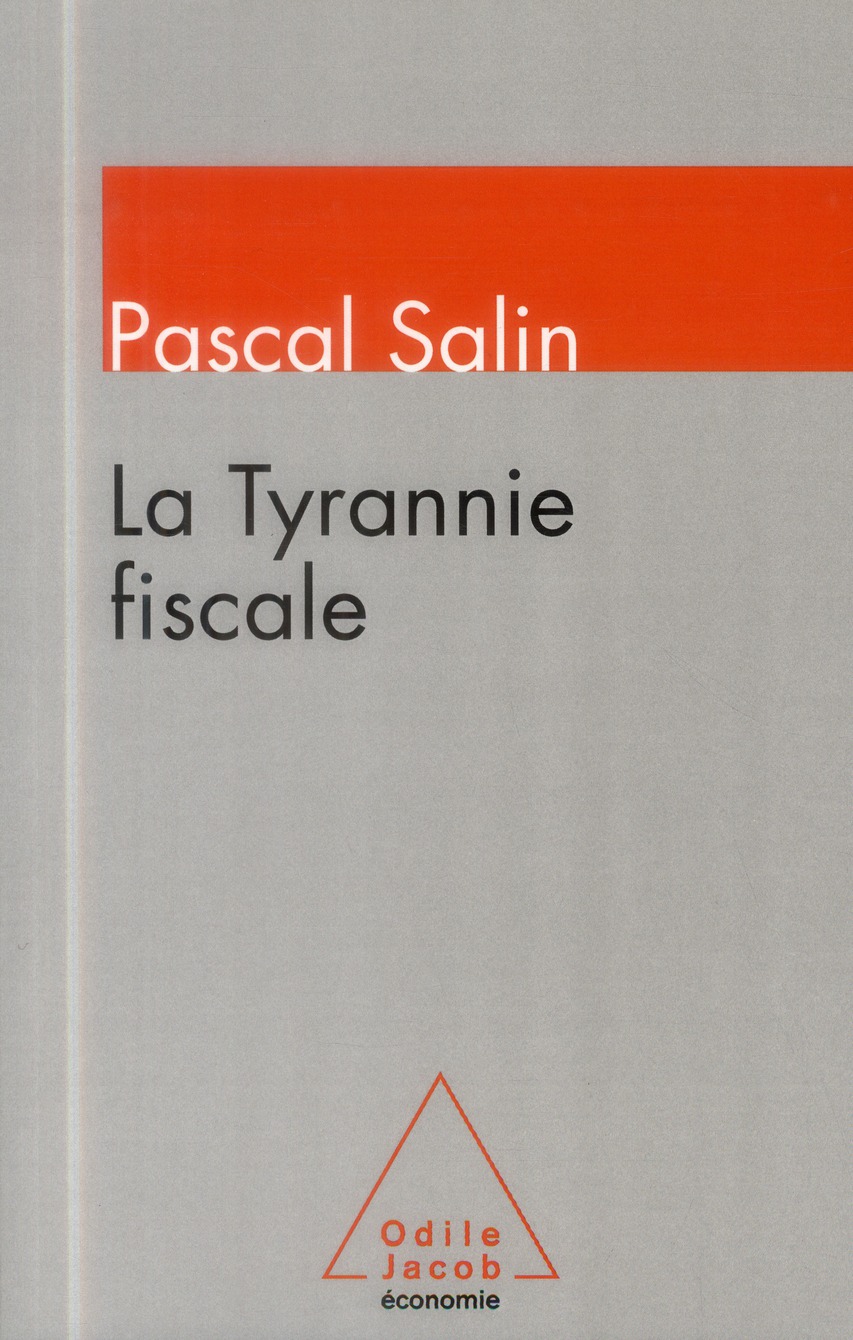La Tyrannie fiscale