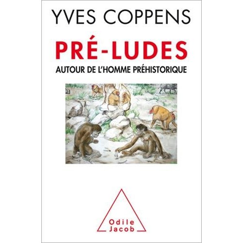 Pré-ludes autour de l'homme préhistorique