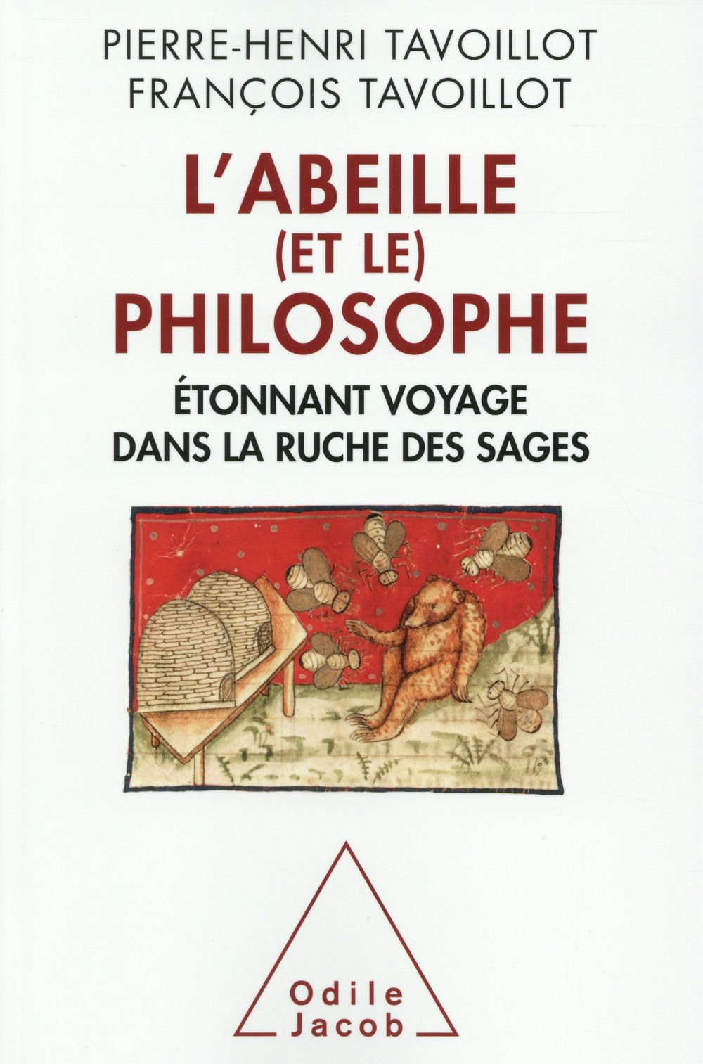 L'abeille (et le) philosophe. Etonnant voyage dans la ruche des sages