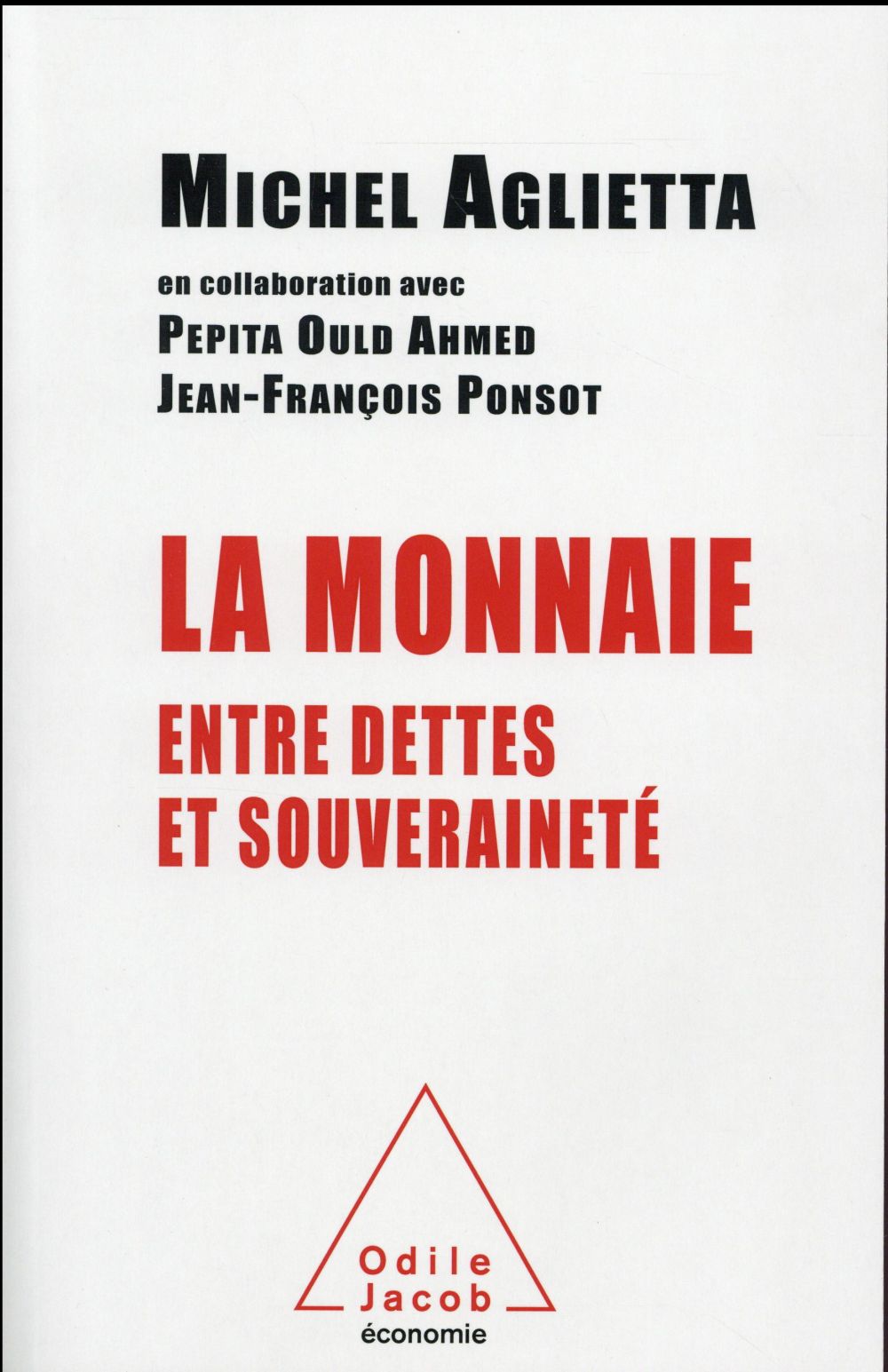 La monnaie. Entre dettes et souveraineté