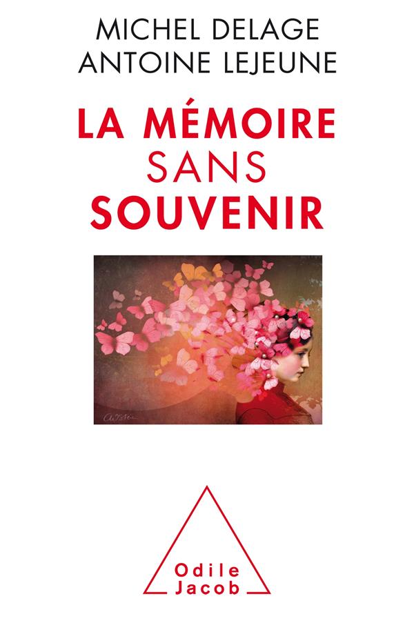 La mémoire sans souvenir