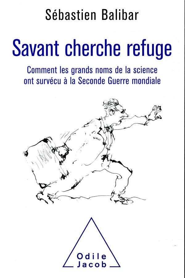 Savant cherche refuge. Comment les grands noms de la science ont survécu à la Seconde Guerre mondial