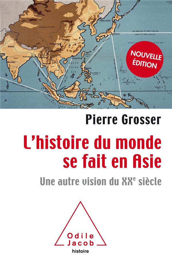 L'Histoire du monde se fait en Asie. Une autre vision du XXe siècle