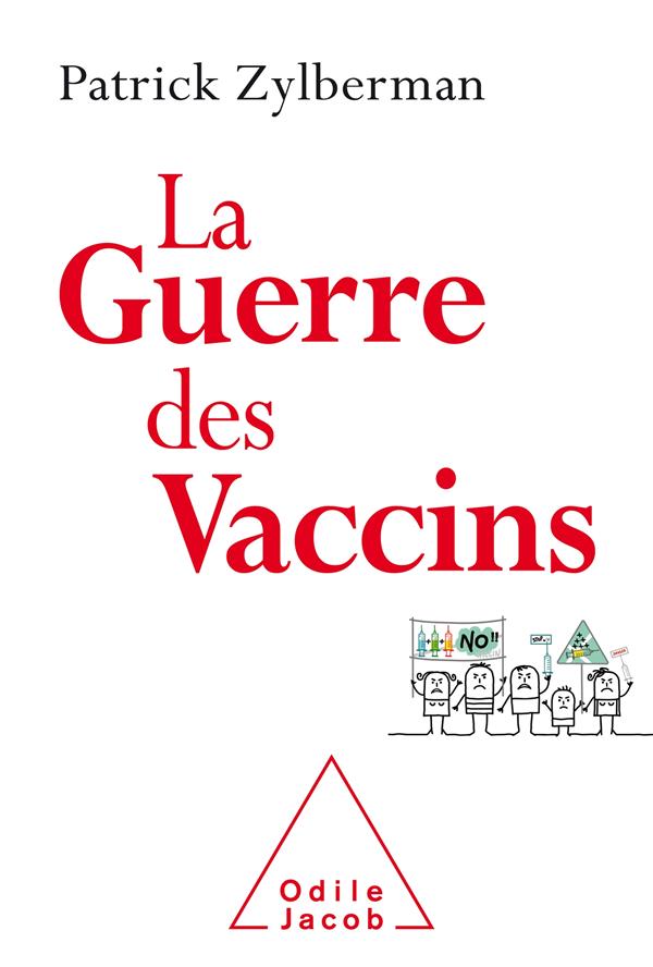La guerre des vaccins. Histoire démocratique des vaccinations
