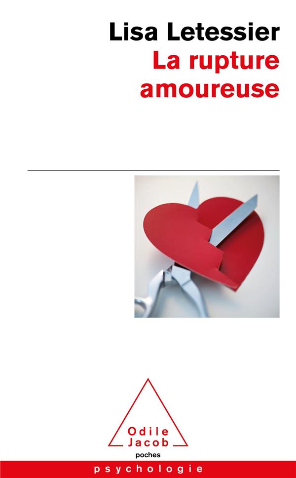 La rupture amoureuse. S'en sortir et ne pas refaire les mêmes erreurs