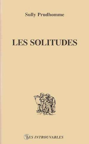 Les solitudes. Poésies