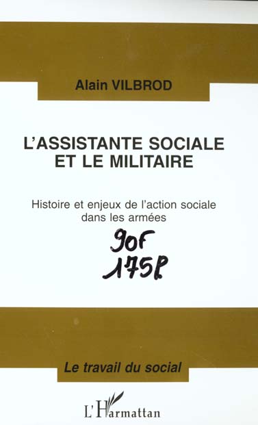 L'assistante sociale et le militaire. Histoire et enjeux de l'action sociale dans les armées