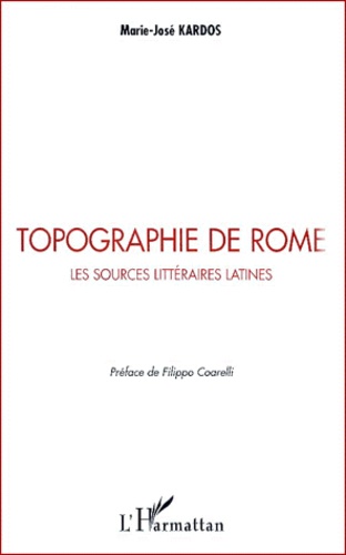 Topographie de Rome. Les sources littéraires latines