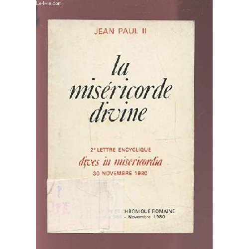 La miséricorde divine. 2e lettre encyclique dives in misericordia