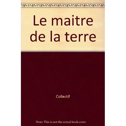 Le maître de la Terre. La crise des derniers temps