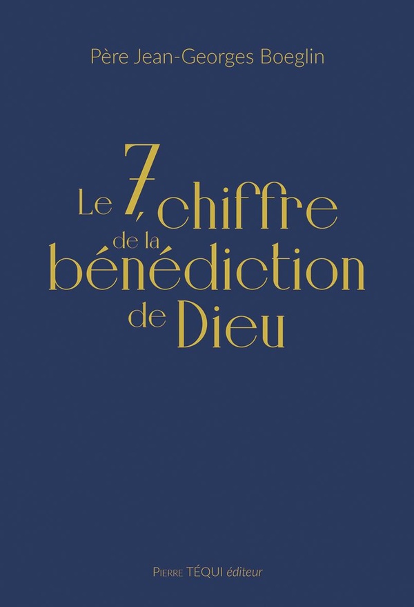 Le 7, chiffre de la bénédiction de Dieu
