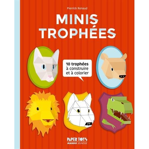 Minis trophées. 10 trophées à construire et à colorier