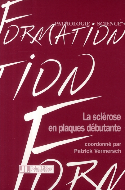 La sclérose en plaques débutante