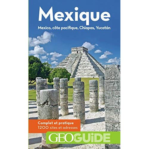 Mexique. Mexico, côte pacifique, Chiapas, Yucatan, 9e édition