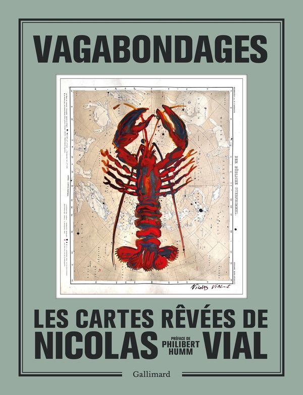 Vagabondages. Les cartes rêvées de Nicolas Vial