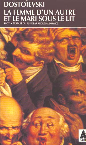 LA FEMME D'UN AUTRE ET LE MARI SOUS LE LIT. Une aventure hors du commun