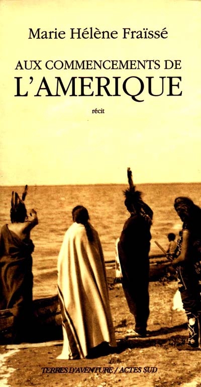 Aux commencements de l'Amérique, 1497-1803. Récit
