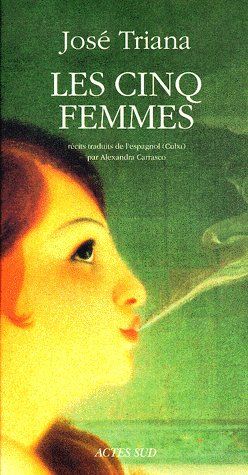Les cinq femmes. Récits