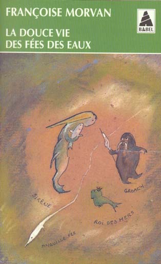 La douce vie des fées des eaux