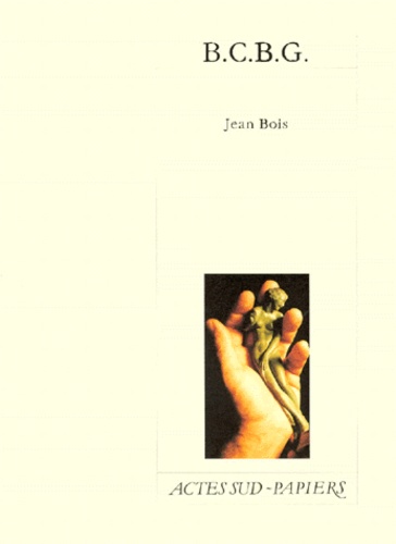 BCBG. Comédie au regard embué en quatre actes, [Marseille, Théâtre national La Criée, 11 janvier 200