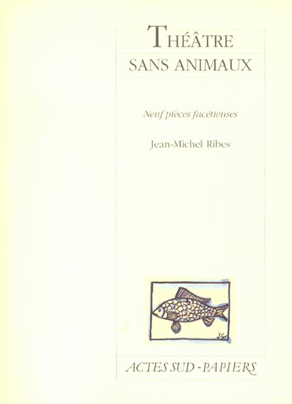 Théâtre sans animaux. Neuf pièces facétieuses