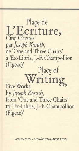Place de l'écriture : Place of writing
