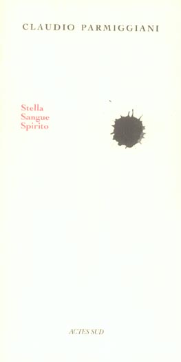 Stella Sangue Spirito. Edition bilingue Français-Italien