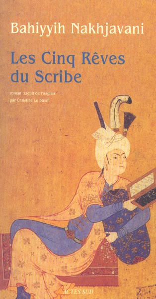 Les cinq rêves du Scribe