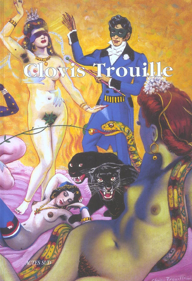 Parcours à travers l'oeuvre de Clovis Trouille (1889-1975)