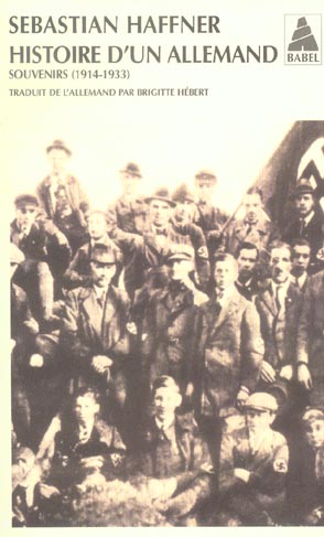 Histoire d'un Allemand. Souvenirs 1914-1933, Edition revue et augmentée