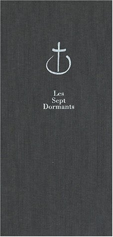 Les Sept Dormants. Sept livres en hommage aux 7 moines de Tibhirine
